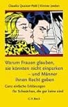 Warum Frauen glauben, sie könnten nicht einparken und Männer ihnen Recht geben: Über Schwächen, die gar keine sind; Eine Antwort auf A. & B. Pease