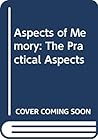 Aspects of Memory: Volume 1: The Practical Aspects