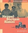 Neapel - Bochum - Rimini Neapel - Bochum - Rimini