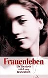 FrauenLeben. Ein ...
