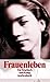 FrauenLeben. Ein Lesebuch.