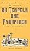 Zu Tempeln und Pyramiden. M...