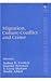 Migration, Culture Conflict and Crime by Joshua D. Freilich