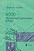 Wood - The Internal Optimization of Trees (Springer Series in Wood Science)