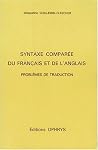 Syntaxe comparée du français et de l'anglais - problèmes de traduction