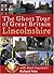 The Ghost Tour Of Great Britain: Lincolnshire