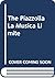 The Piazzolla La Musica Limite (Spanish Edition)