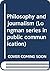 Philosophy and Journalism (Longman Series in Public Communication)