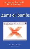 .coms or .bombs...Strategies for Profit in e-Business