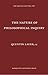 The Nature of Philosophical Inquiry by Quentin Lauer