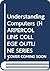 Understanding Computers (HARPERCOLLINS COLLEGE OUTLINE SERIES)