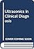 Ultrasonics in Clinical Diagnosis