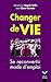 CHANGER DE VIE