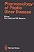 Pharmacology of Peptic Ulcer Disease (Handbook of Experimental Pharmacology)