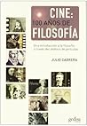 Cine: 100 años de filosofía (Cine &à.) (Spanish Edition)