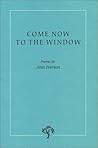 Come Now to the Window