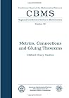 Metrics, Connections and Gluing Theorems (Cbms Regional Conference Series in Mathematics)