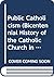 Public Catholicism (Bicentennial History of the Catholic Church in America)
