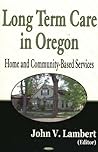 Long Term Care In Oregon Long Term Care In Oregon
