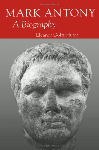 Mark Antony: A Biography (Hardcover)