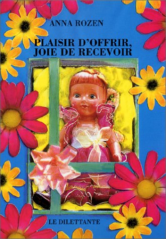 Plaisir d'offrir, joie de recevoir (Paperback)