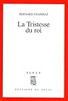 La Tristesse du roi La Tristesse du roi