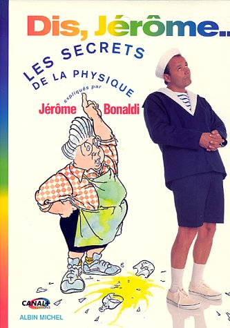 Dis, Jérôme: Les secrets de la physique (Hardcover)
