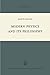 Modern Physics and its Philosophy: Selected Papers in the Logic, History and Philosophy of Science (Synthese Library, 43)