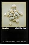 Mind The Gap: The Education Of A Nature Writer (Environmental Arts and Humanities Series)