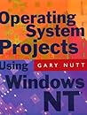 Operating System Projects Using Windows Nt