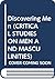 Discovering Men (CRITICAL STUDIES ON MEN AND MASCULINITIES)