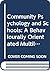 Community psychology and the schools: A behaviorally oriented multilevel preventive approach