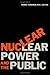 Nuclear power and the public by Harry Foreman