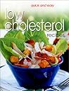 Quick & Easy Low Cholesterol Recipes (Quick and Easy) Quick & Easy Low Cholesterol Recipes (Quick and Easy)