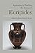 Approaches to Teaching the Dramas of Euripides