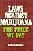 Laws against Marijuana: The...