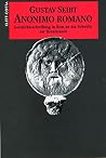Anonimo romano: Geschichtsschreibung in Rom an der Schwelle zur Renaissance (Sprache und Geschichte) (German Edition) Anonimo romano: Geschichtsschreibung in Rom an der Schwelle zur Renaissance (Sprache und Geschichte) (German Edition)