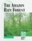 The Amazon Rain Forest (Lucent Endangered Animals and Habitats)