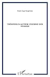 THÉOPHILE GAUTIER L'HOMME DES FEMMES (French Edition)