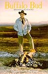 Buffalo Bud: Adventures of a Cowboy