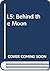 L5: Behind the Moon