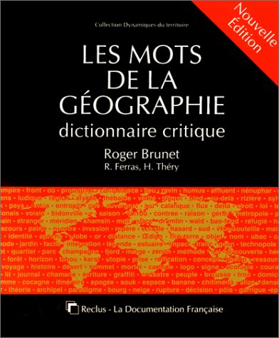 Les mots de la géographie: Dictionnaire critique (Collection Dynamiques du territoire) (French Edition)