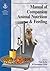 Manual of Companion Animal Nutrition & Feeding