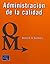 Administracion de La Calidad by Donna C.S. Summers