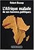 L' Afrique malade de ses hommes politiques: inconscience, irresponsabilité, ignorance ou innocence?