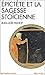 Épictète et la sagesse stoïcienne (Espaces Libres - Idées)