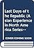 Last Days of the Republic (Asian Experience in North America Series)
