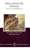 Reise durch die Schweiz. Texte aus der Weltliteratur.