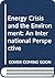 The Energy crisis and the environment: An international perspective (Praeger special studies in international politics and government)