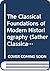 The Classical Foundations of Modern Historiography (Sather Classical Lectures)